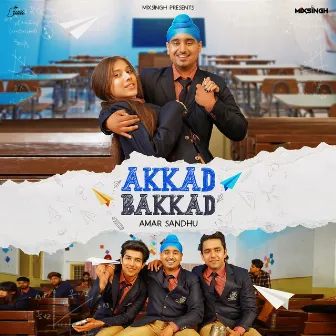 Akkad Bakkad by Amar Sandhu