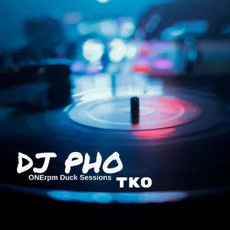 T K O (ONErpm Duck Sessions) by Dj Pho