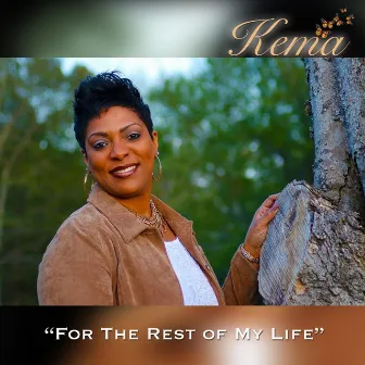 For the Rest of My Life by Kema