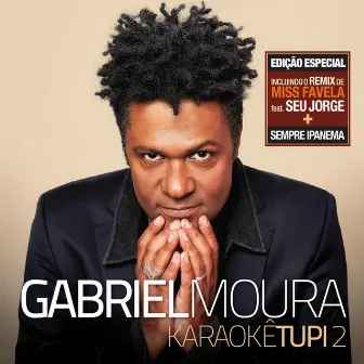 Karaokê Tupi 2 - Edição Especial by Gabriel Moura