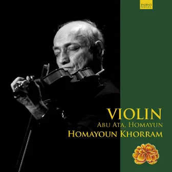 Violin: Abu Ata, Homayun by Homayoun Khorram