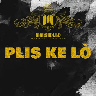 Plis Ke Lò by Marshelle