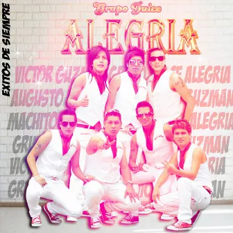 Exitos de Siempre by Grupo Dulce Alegría