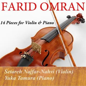 Farid Omran: 14 Pieces for Violin & Piano by Setareh Najfar-Nahvi