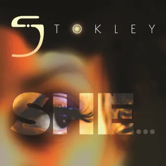 She... by Stokley