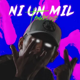 Ni un mil by T-marcuz