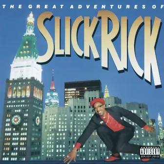 The Great Adventures Of Slick Rick by Slick Rick