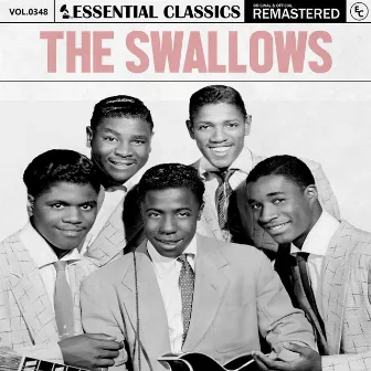 Essential Classics, Vol. 348: The Swallows by The Swallows