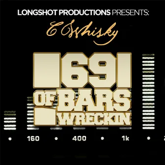 69 Bars of Wreckin by C Whisky