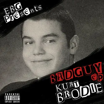 Bad Guy EP by Kurt Brodie