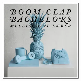 Mellem Dine Læber by Boom Clap Bachelors