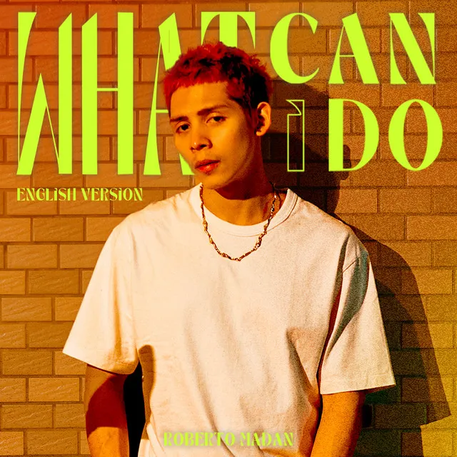 WHAT CAN I DO (Eng. Ver.)