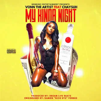 My Kinda Nite by Vonn The Artist