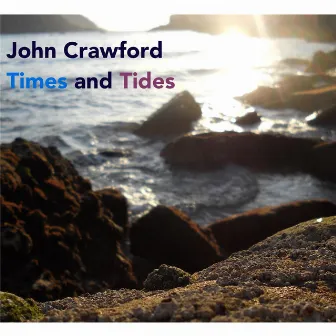 Times and Tides by John Crawford