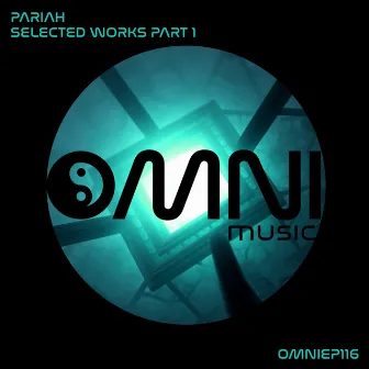 Selected Works, Pt. 1 by Pariah