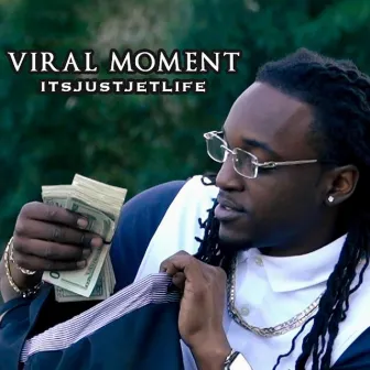 Viral Moment FreeStyle by ItsJustJetLife