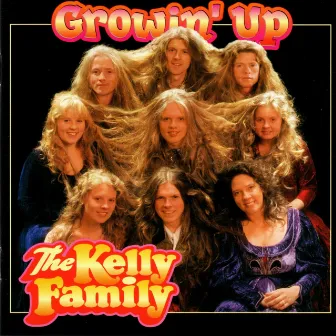 Growin'Up by The Kelly Family