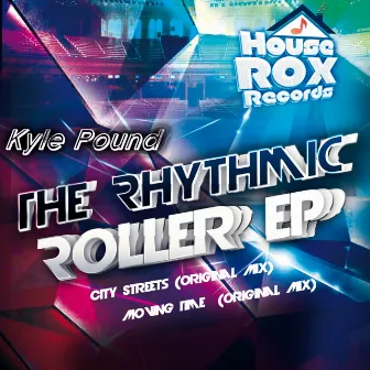 The Rhythmic Roller EP by Kyle Pound