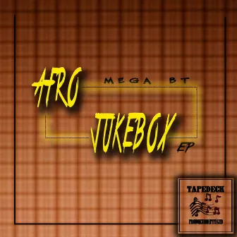 Afro Jukebox (EP) by Mega BT