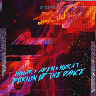 Burnin Up The Dance by Munar