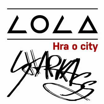 Hra O City by Lola