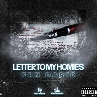 Letter To My Homies by F.R.N Dario