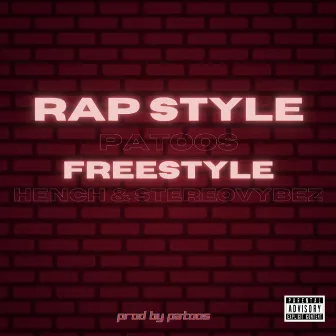 Rap Style (Freestyle) by Patoos