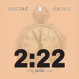 2:22 by Yxng Prime