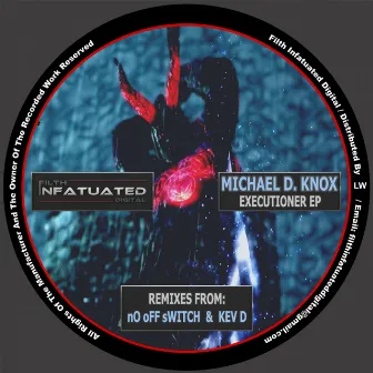 Executioner EP by Michael D. Knox