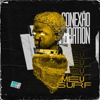 Meu Surf by Conexao Vibration