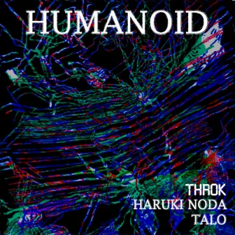 Humanoid by Talo