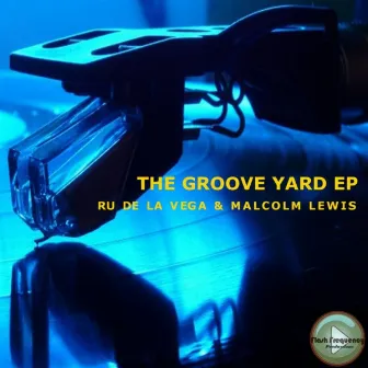 The Groove Yard by Ru De La Vega