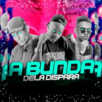 A Bunda Dela Dispara by Mc Neto