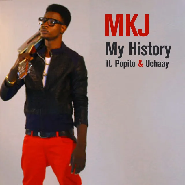 My History (feat. Popito & Uchaay)