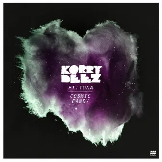 Cosmic Candy (feat. Tona) by Korry Deez