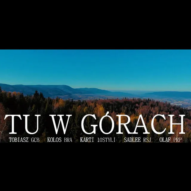 Tu w górach