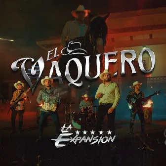 El Vaquero by La Expansion