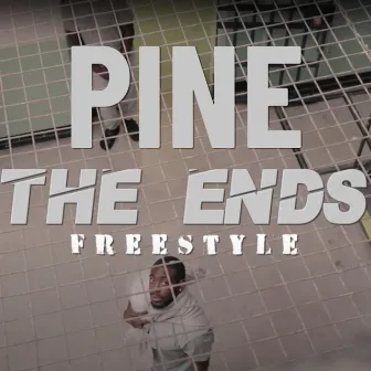 The Ends (Freestyle) by Pine