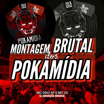 Montagem Brutal dos Pokamídia by MC Díaz SP