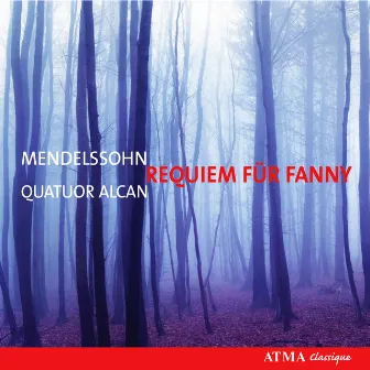 Mendelssohn: String Quartets by Quatuor Alcan