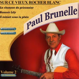 Sur ce vieux rocher blanc by Paul Brunelle