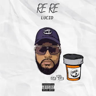 Re Re by Lucid