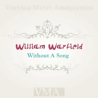 Without A Song by William Warfield