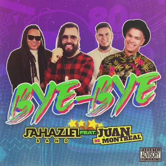 Bye Bye by Jahazielband