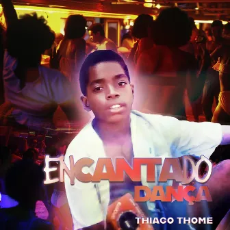 Encantado Dança by Thiago Thomé