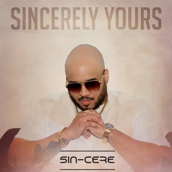 Sincerely Yours by Sin-cere