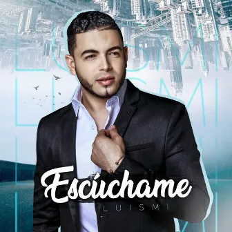 Escúchame by Luismi