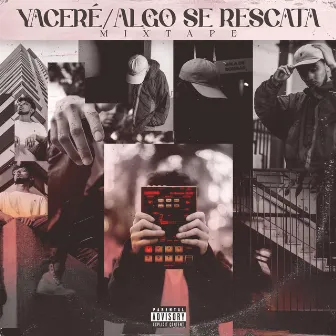 MIXTAPE: Algo se rescata by Yaceré