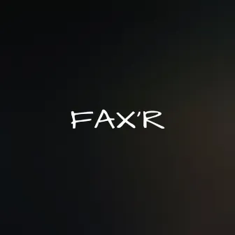 Fax'r by MyCliff