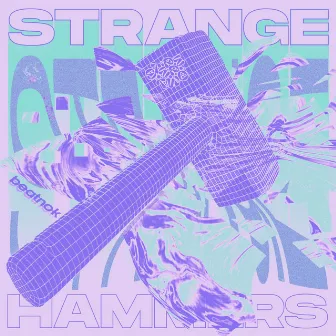 Strange Hammers by Beatnok